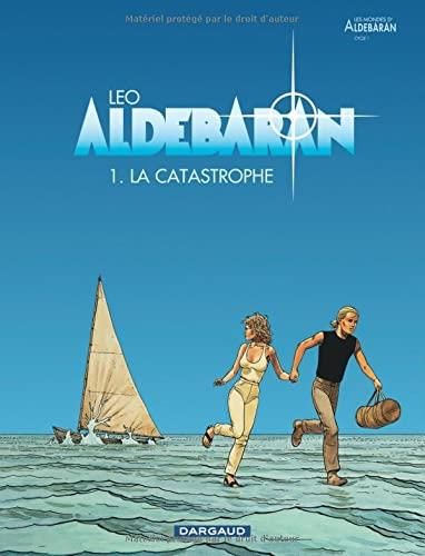 Aldebaran 01- la catastrophe