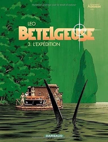 Betelgeuse 03- l'expedition
