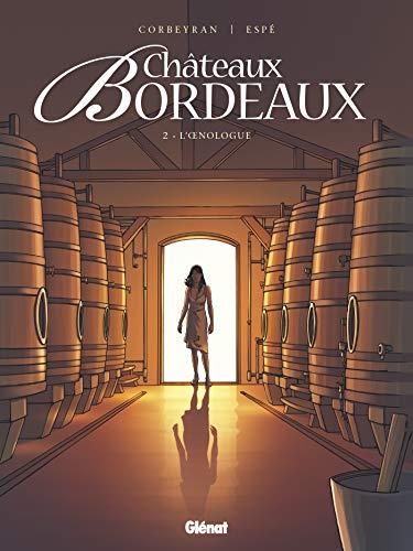 Châteaux bordeaux 02- l'oenologue