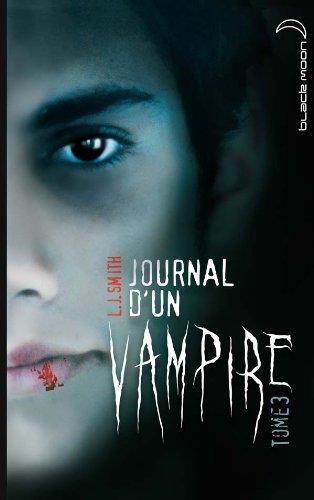 Journal d'un vampire - 3 -