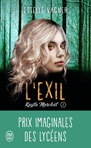 Kayla Marchal T.01 : L'exil