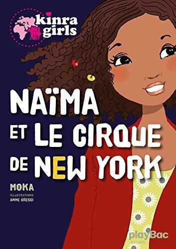 Kinra girls 03 - naïma et le cirque de new york