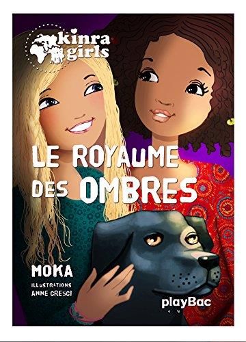 Kinra girls 8 - le royaume des ombres