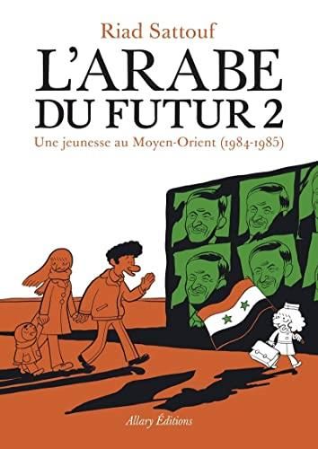 L'Arabe du futur 2 - une jeunesse au moyen-orient, 1984-1985
