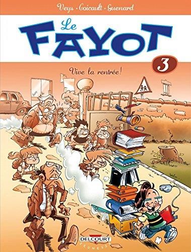 Le Fayot 03 - vive la rentrée