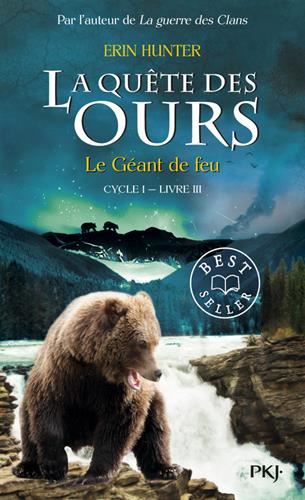 Quête des ours, cycle 1 (La) T.03 : Le géant de feu