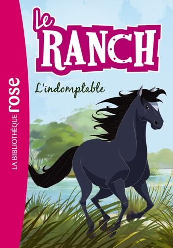 Ranch (Le) T.03 : L'indomptable