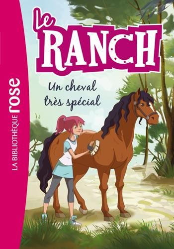 Ranch (Le) T.07 : Un cheval très spécial