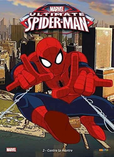 Ultimate spider - man - 3 - contre la montre